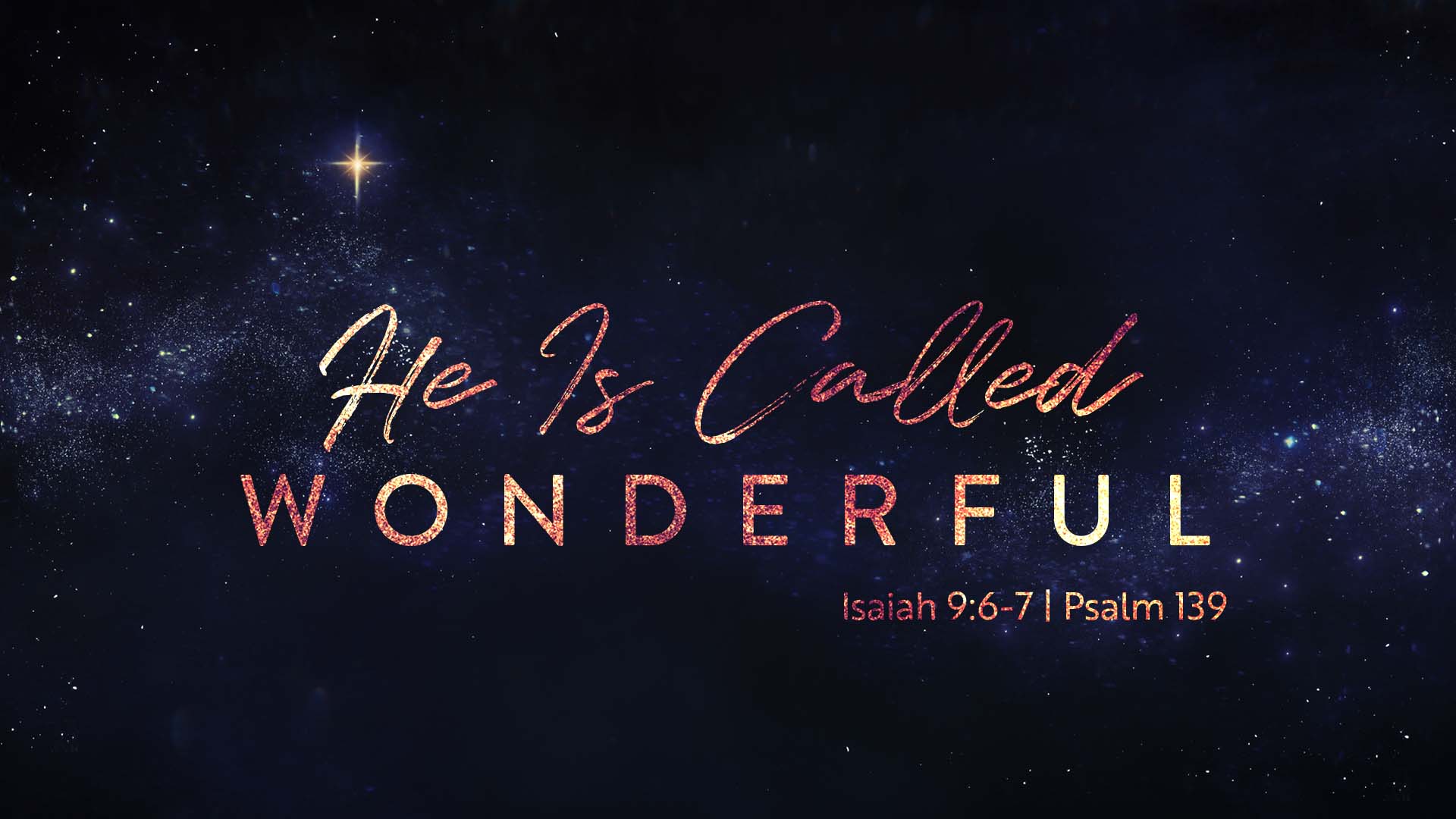 He Is Called Wonderful