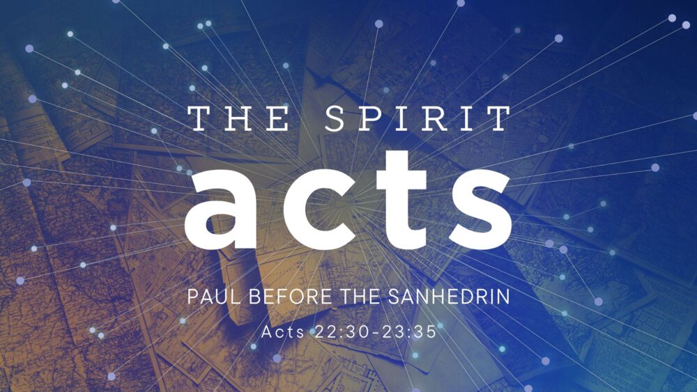 The Spirit Acts: Paul Before the Sanhedrin Image