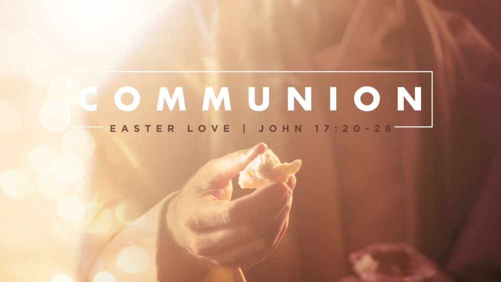 Communion:  Easter Love Image
