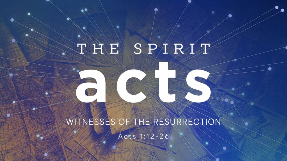 The Spirit Acts:  Witnesses of the Resurrection Image