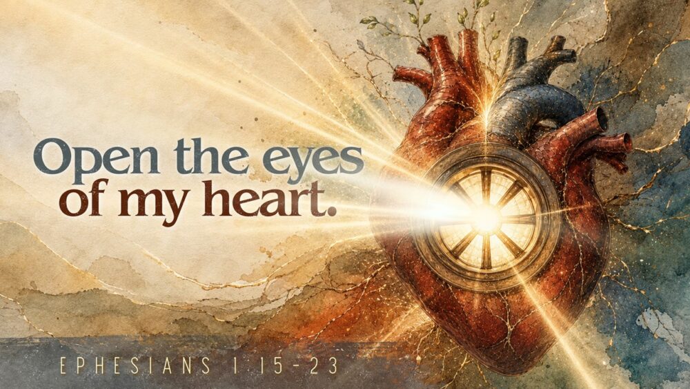 Open they Eyes of My Heart