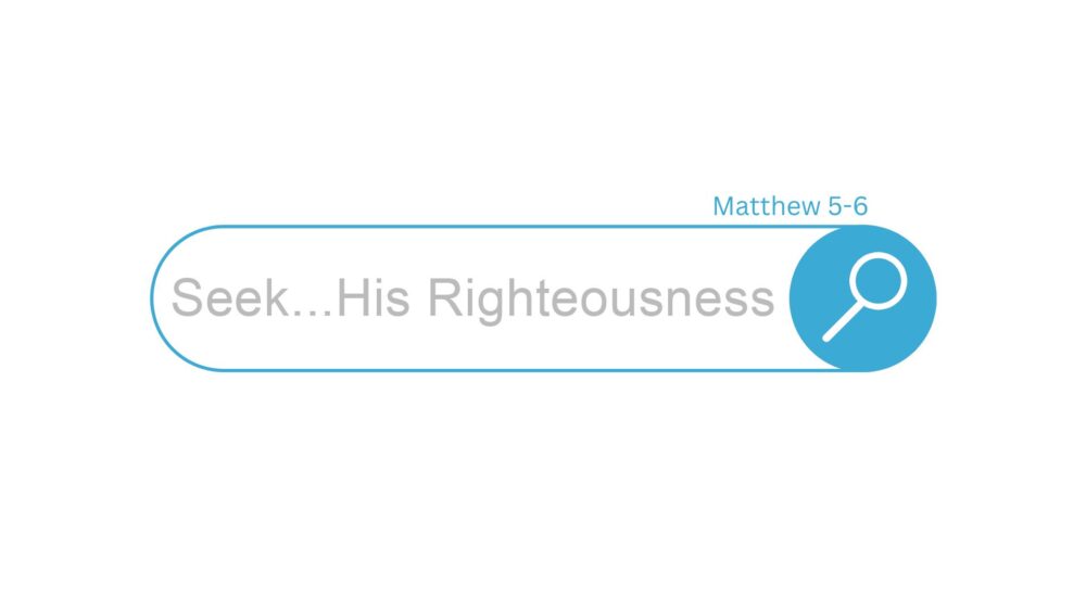 Seek His Righteousness Image