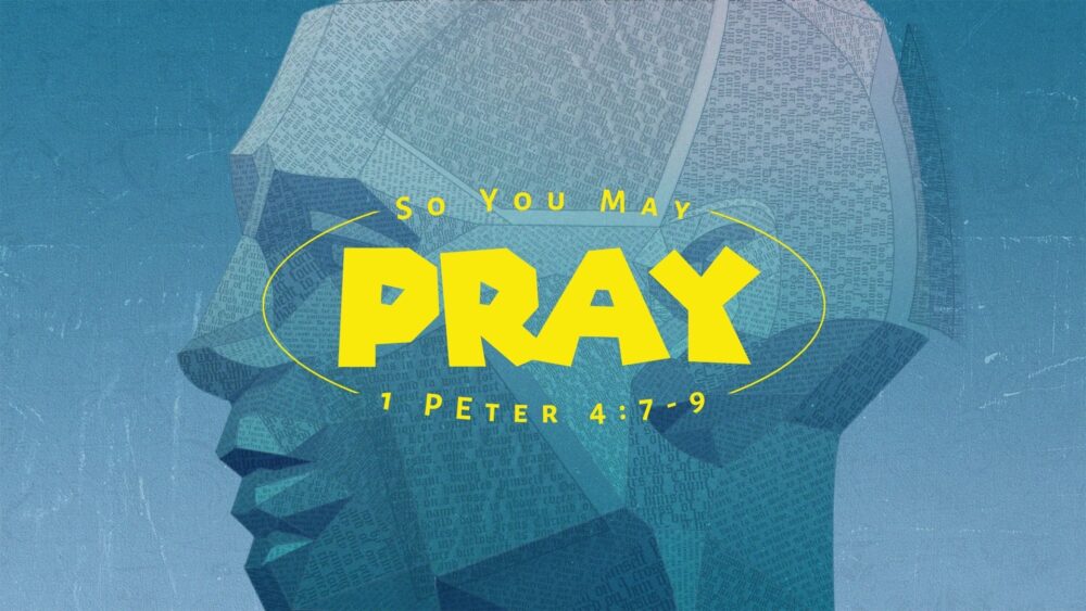 So That You May Pray