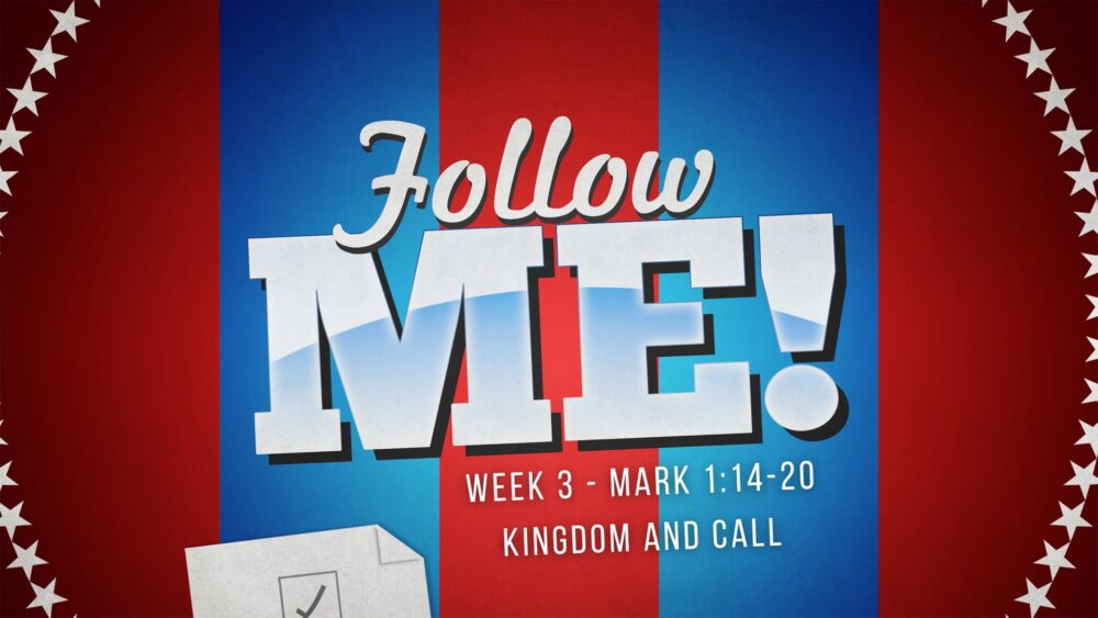 Follow Me:  Kingdom and Call Image