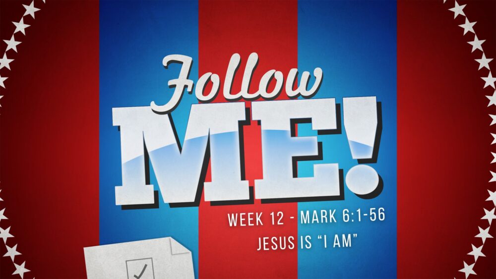 Follow Me:  Jesus is 